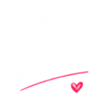 Shop More Worry Less